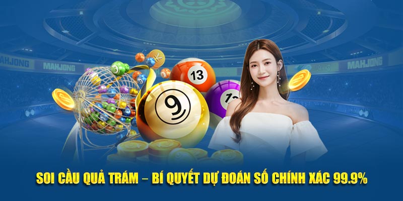 Bí quyết soi cầu quả trám chuẩn không cần chỉnh